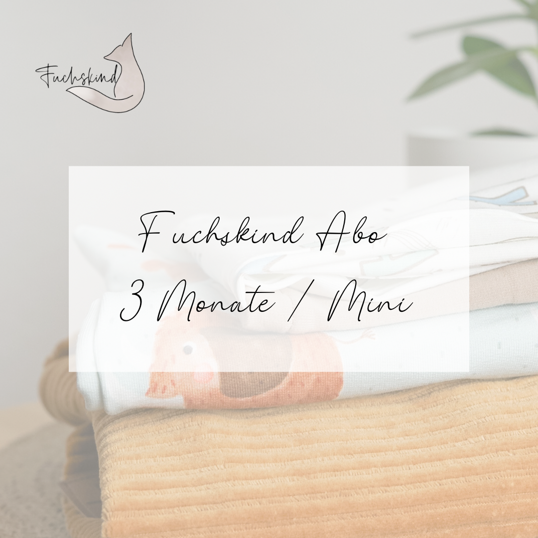 Fuchskind Abo / 3 Monate / Mini